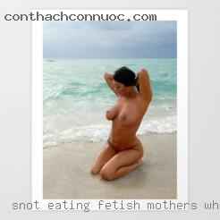 Snot eating fetish fishsex pussy mothers who.