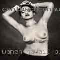 Women Hawaii pussy